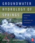 Groundwater Hydrology of Springs : Engineering, Theory, Management and Sustainability - eBook