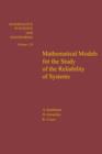 Mathematical models for the study of the reliability of systems - eBook