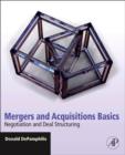 Mergers and Acquisitions Basics : Negotiation and Deal Structuring - eBook