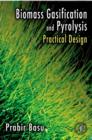 Biomass Gasification and Pyrolysis : Practical Design and Theory - eBook