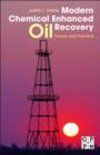 Modern Chemical Enhanced Oil Recovery : Theory and Practice - eBook