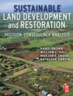 Sustainable Land Development and Restoration : Decision Consequence Analysis - eBook