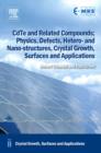 CdTe and Related Compounds; Physics, Defects, Hetero- and Nano-structures, Crystal Growth, Surfaces and Applications : Crystal Growth, Surfaces and Applications - eBook