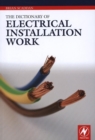 The Dictionary of Electrical Installation Work - Book