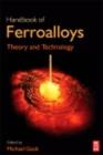 Handbook of Ferroalloys : Theory and Technology - eBook