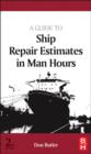A Guide to Ship Repair Estimates in Man-hours - eBook