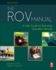 The ROV Manual : A User Guide for Remotely Operated Vehicles - Book