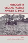 Nitrogen in Organic Wastes : Applied to Soils - eBook
