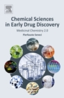 Chemical Sciences in Early Drug Discovery : Medicinal Chemistry 2.0 - eBook