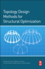 Topology Design Methods for Structural Optimization - eBook