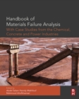 Handbook of Materials Failure Analysis with Case Studies from the Chemicals, Concrete and Power Industries - eBook