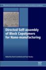 Directed Self-assembly of Block Co-polymers for Nano-manufacturing - eBook