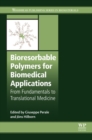 Bioresorbable Polymers for Biomedical Applications : From Fundamentals to Translational Medicine - eBook