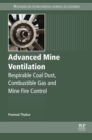 Advanced Mine Ventilation : Respirable Coal Dust, Combustible Gas and Mine Fire Control - eBook