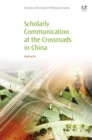 Scholarly Communication at the Crossroads in China - eBook
