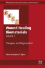 Wound Healing Biomaterials - Volume 1 : Therapies and Regeneration - eBook