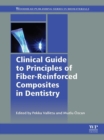 Clinical Guide to Principles of Fiber-Reinforced Composites in Dentistry - eBook