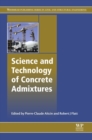 Science and Technology of Concrete Admixtures - eBook