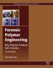Forensic Polymer Engineering : Why Polymer Products Fail in Service - eBook