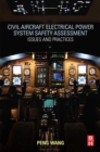 Civil Aircraft Electrical Power System Safety Assessment : Issues and Practices - eBook