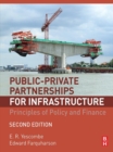 Public-Private Partnerships for Infrastructure : Principles of Policy and Finance - eBook