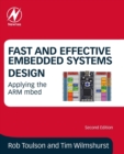 Fast and Effective Embedded Systems Design : Applying the ARM mbed - Book