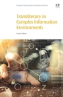 Transliteracy in Complex Information Environments - eBook
