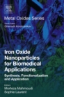 Iron Oxide Nanoparticles for Biomedical Applications : Synthesis, Functionalization and Application - eBook