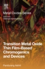 Transition Metal Oxide Thin Film-Based Chromogenics and Devices - eBook