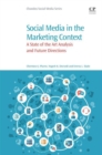 Social Media in the Marketing Context : A State of the Art Analysis and Future Directions - eBook