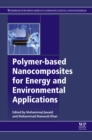 Polymer-based Nanocomposites for Energy and Environmental Applications - eBook