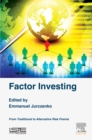 Factor Investing : From Traditional to Alternative Risk Premia - eBook