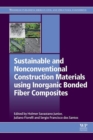 Sustainable and Nonconventional Construction Materials using Inorganic Bonded Fiber Composites - eBook
