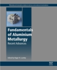 Fundamentals of Aluminium Metallurgy : Recent Advances - eBook
