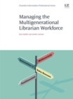 Managing the Multigenerational Librarian Workforce - eBook
