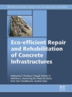 Eco-efficient Repair and Rehabilitation of Concrete Infrastructures - eBook