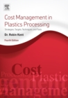 Cost Management in Plastics Processing : Strategies, Targets, Techniques, and Tools - eBook
