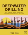 Deepwater Drilling : Well Planning, Design, Engineering, Operations, and Technology Application - eBook