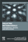 Dielectric Metamaterials : Fundamentals, Designs, and Applications - eBook