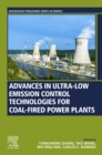 Advances in Ultra-low Emission Control Technologies for Coal-Fired Power Plants - eBook