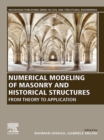 Numerical Modeling of Masonry and Historical Structures : From Theory to Application - eBook