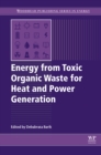 Energy from Toxic Organic Waste for Heat and Power Generation - eBook