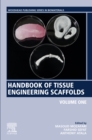 Handbook of Tissue Engineering Scaffolds: Volume One - eBook