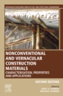 Nonconventional and Vernacular Construction Materials : Characterisation, Properties and Applications - eBook