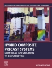Hybrid Composite Precast Systems : Numerical Investigation to Construction - eBook