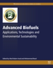 Advanced Biofuels : Applications, Technologies and Environmental Sustainability - eBook