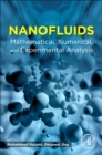 Nanofluids : Mathematical, Numerical, and Experimental Analysis - eBook