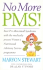 No More PMS! : Beat Pre-Menstrual Syndrome with the medically proven Women's Nutritional Advisory Service Programme - Book