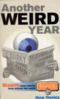 Another Weird Year : Bizarre news stories from around the world - Book
