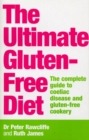 The Ultimate Gluten-Free Diet : The Complete Guide to Coeliac Disease and Gluten-Free Cookery - Book